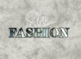 Slow Fashion
